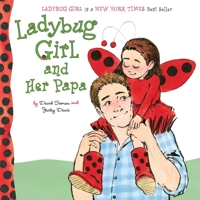 Ladybug Girl and Her Papa 0803740352 Book Cover