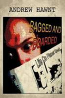 Bagged And Boarded: Life On Planet Geek 1471667243 Book Cover