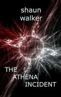 The Athena Incident 1494734370 Book Cover