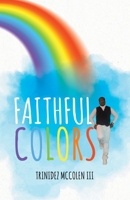 Faithful Colors 0228836484 Book Cover