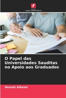 O Papel das Universidades Sauditas no Apoio aos Graduados 6205878739 Book Cover