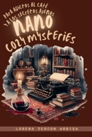 Nano Cozy Mysteries para adictos al café y a los secretos ajenos (La Cuentería) (Spanish Edition) B0F5NG1Z66 Book Cover