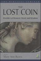 The Lost Coin: Parables of Women, Work and Wisdom (Biblical Seminar 86) 1841273139 Book Cover