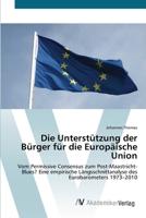 Die Unterstützung der Bürger für die Europäische Union 363938251X Book Cover