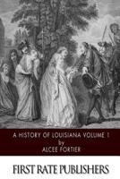 History of Louisiana 9354214738 Book Cover