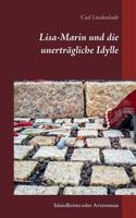 Lisa-Marin und die unerträgliche Idylle: Islandkrimi oder Arztroman 3739225033 Book Cover
