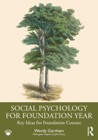 Social Psychology for Foundation Year: Key Ideas for Foundation Courses 1032499567 Book Cover