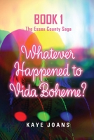 Whatever Happened to Vida Boheme? B0CHT7P33R Book Cover