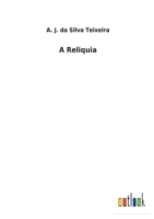 A Reliquia 3752492821 Book Cover