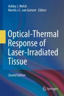 Optical-Thermal Response of Laser-Irradiated Tissue 904818830X Book Cover