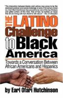 The Latino Challenge to Black America 1881032221 Book Cover