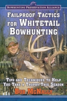 Fail-Proof Tactics for Whitetail Bowhunting 1628736836 Book Cover
