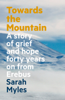 Towards the Mountain 1988547261 Book Cover