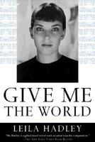 Give Me the World 1580050913 Book Cover