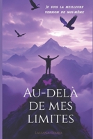 au-delà de mes limites: je suis la meilleure version de moi-même B0CC7N1ZB7 Book Cover