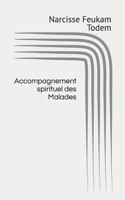 Accompagnement spirituel des Malades (French Edition) 2982305216 Book Cover