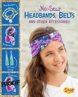 No-Sew Headbands, Belts, and Other Accessories 1543525520 Book Cover