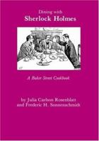 Dining with Sherlock Holmes: A Baker Street Cookbook 0823212718 Book Cover