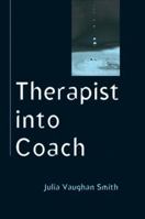 Therapist Into Coach 0335220517 Book Cover