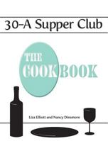 30-A Supper Club the Cookbook 1937014045 Book Cover