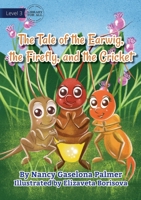 The Earwig, The Firefly And The Cricket 1922647489 Book Cover