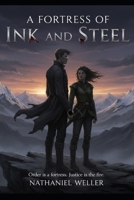 A Fortress of Ink and Steel: An Epic Fantasy Romance of Political Intrigue and Sabotage B0GJPMLSCP Book Cover