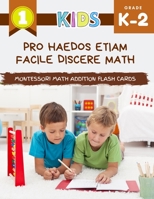 Pro haedos etiam facile discere math Montessori Math Addition Flash Cards: Big libro primo de imaginibus, cum mihi praeter math usque ad 10 card ludos B08BWCKYTJ Book Cover