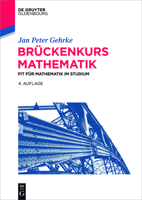 Br�ckenkurs Mathematik: Fit F�r Mathematik Im Studium 3110463318 Book Cover