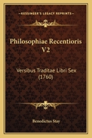Philosophiae Recentioris V2: Versibus Traditae Libri Sex (1760) 1166206890 Book Cover