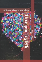 I love your BLANK: write your feelings for your beloved 1658923820 Book Cover