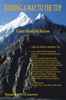 FINDING A WAY TO THE TOP: CAREER MOVES FOR THE MINORITY MANAGER 1418425818 Book Cover