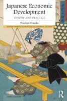 Japanese Economic Development: Theory and Practice 0415739349 Book Cover