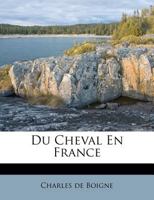 Du Cheval En France 0341640956 Book Cover