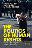 The Politics of Human Rights: The Quest for Dignity in the 21st Century 100953789X Book Cover