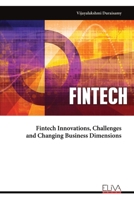 Fintech Innovations, Challenges and Changing Business Dimensions 9999340326 Book Cover