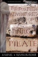 The Further Adventures of Pontius Pilate 1291788018 Book Cover