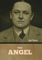 The Angel (Classic Reprint) 1517620252 Book Cover
