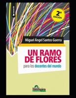 Un ramo de flores: para los maestros del mundo B08NW3XDFK Book Cover