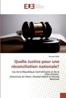Quelle Justice pour une réconciliation nationale? 6138454820 Book Cover