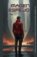 Imagen Espejo / Mirror Image: Full Bilingual Edition (The Divergence Series) B0DTYT9ZXW Book Cover