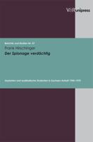 Der Spionage Verdachtig: Asylanten Und Auslandische Studenten in Sachsen-Anhalt 1945-1970 3899717503 Book Cover