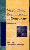Mayo Clinic Examinations In Neurology 0721662293 Book Cover