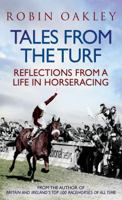 Tales From the Turf: Reflections from a Life in Horseracing 1906850682 Book Cover