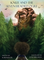 Knut and the Seven-headed Ogre 1967963479 Book Cover