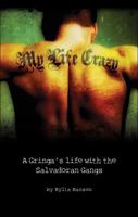 My Life Crazy 1606961497 Book Cover
