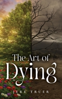 The Art Of Dying B0DR3P7TRF Book Cover