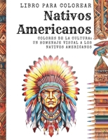 Nativos Americanos: Colores de la Cultura: Un Homenaje Visual a los Nativos Americanos (Spanish Edition) B0CTYFFK8R Book Cover