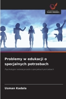 Problemy w edukacji o specjalnych potrzebach (Polish Edition) 620977511X Book Cover