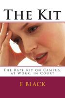 The Kit: on Campus, at Work, in Court 1511880848 Book Cover