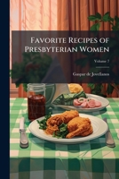 Favorite recipes of Presbyterian women: meats, including seafood and poultry Volume 7 1171980442 Book Cover